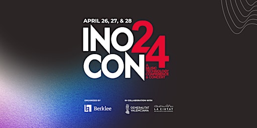 Imagen principal de INOCON 2024 - A Music Technology Conference & Concert