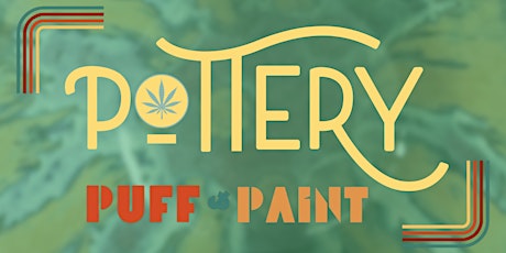 4/20 Pottery Puff & Paint