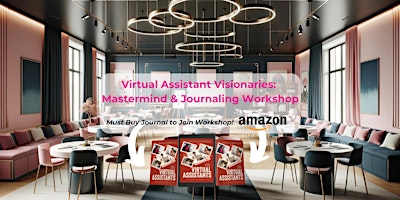 Virtual Assistant Visionaries: Mastermind & Journaling Workshop primary image