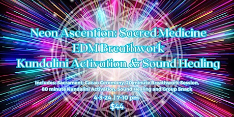 Neon Ascension: Electric Breathwork Kundalini Activation and Sound Healing