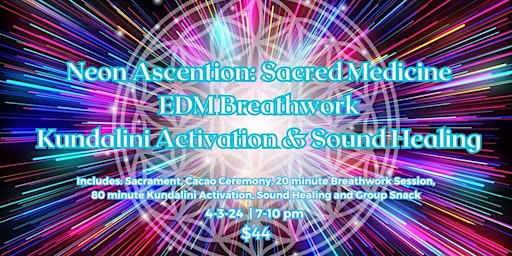 Primaire afbeelding van Neon Ascension: Electric Breathwork Kundalini Activation and Sound Healing