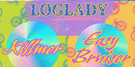 Log Lady/Kilmer/Easy Bruiser