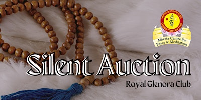 Image principale de Silent Auction in Support of the Alberta Centre for Peace & Meditation