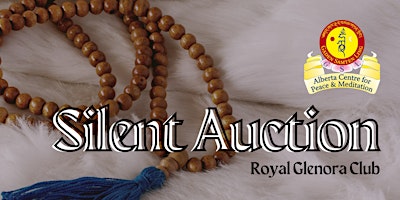 Immagine principale di Silent Auction in Support of the Alberta Centre for Peace & Meditation 