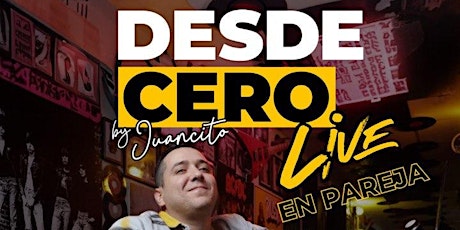 Desde Cero Edición en pareja  en Vivo - Jorge Villaveces y Lisandra L.