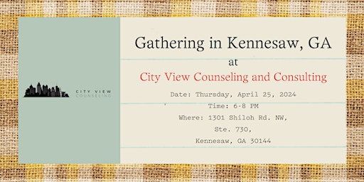 Imagem principal do evento Gathering in Kennesaw, GA at City View  Counseling and Consulting