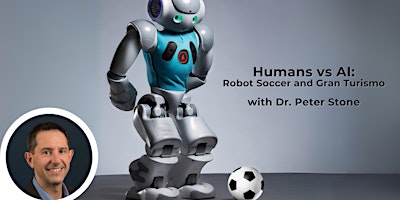 Primaire afbeelding van Humans vs AI: Robot Soccer and Gran Turismo