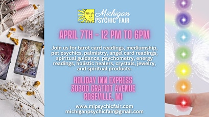 Michigan Psychic Fair. April 7, 2024, Holiday Inn Express Roseville, MI.