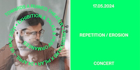 Primaire afbeelding van CONCERT: REPETITION / EROSION