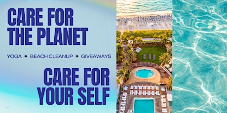 Care for the Planet, Care for Your Self (Eden Roc Miami Beach)