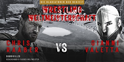 Primaire afbeelding van Die Gladiatoren der Neuzeit - Wrestling Weltmeisterschaft