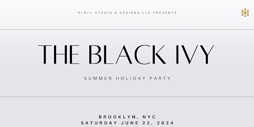 Imagem principal do evento The Black Ivy Summer Holiday Party