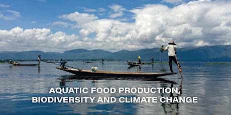Aquatic food production, biodiversity and climate change primary image