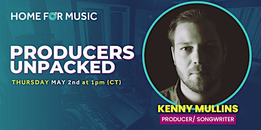 Producers Unpacked w/ Kenny Mullins  primärbild