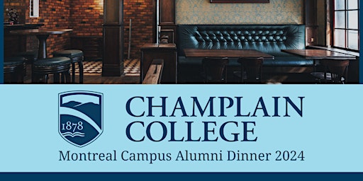 Hauptbild für Champlain College Montreal Campus - Alumni Dinner 2024