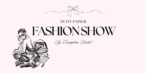 Petit Papier Fashion Show primary image