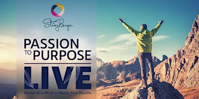 Image principale de Passion to Purpose LIVE!