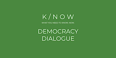 Hauptbild für K/NOW Dialogue | Democracy at Risk Series | Frontline at Stake