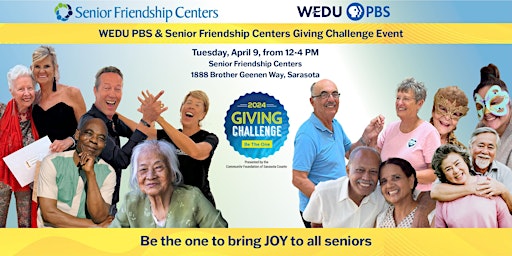 Image principale de Giving Challenge Open House with WEDU PBS at Senior Friendship Centers