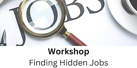 Finding Hidden Jobs Workshop primary image