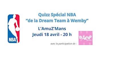 Immagine principale di Soirée Quizz Spécial NBA - Jeudi 18 avril 2024 - 20h 