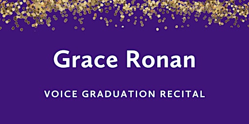 Graduation Recital: Grace Ronan, mezzo-soprano  primärbild