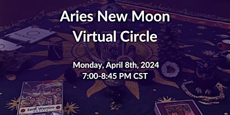 New Moon Goddess Virtual Circle in Aries