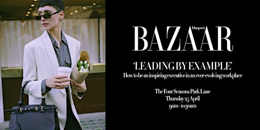 Immagine principale di Leading by Example: Breakfast with Harper's Bazaar 