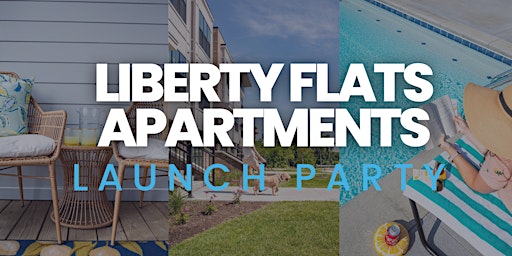 Primaire afbeelding van Liberty Flats Apartments Launch Party!