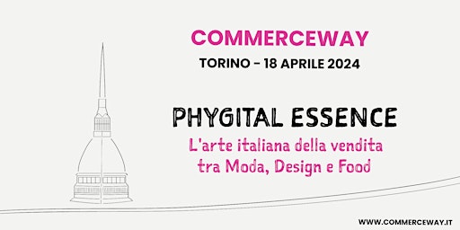 Hauptbild für Phygital Essence: L'Arte Italiana della Vendita tra Moda, Design e Food