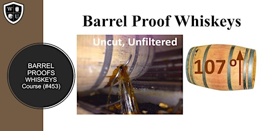 Imagen principal de Barrel Proof Bourbons Tasting Class B.Y.O.B. (Course #453)