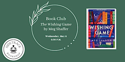Imagen principal de Sidetrack Book Club - The Wishing Game, by Meg Shaffer