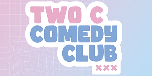 Hauptbild für Two C Comedy Club