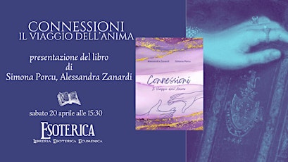 Presentazione del libro "Connessioni, il viaggio dell'Anima"