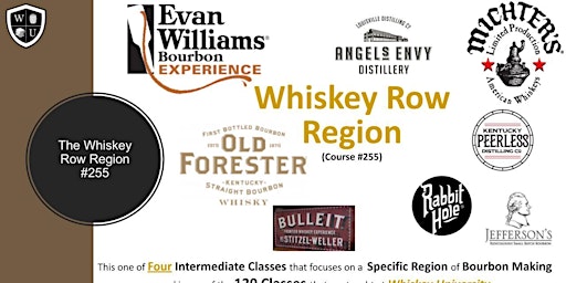 Imagen principal de The Whiskey Row Region; (Major Distillers) BYOB  (Course #255)
