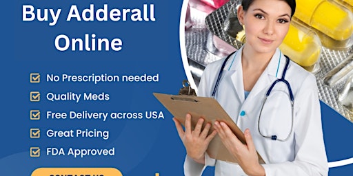 Primaire afbeelding van Buy Adderall Online Overnight Delivery your Doorstep USA
