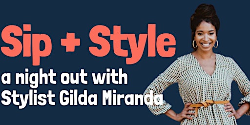 Primaire afbeelding van Sip + Style! A Mom's Night Out with Stylist Gilda Miranda