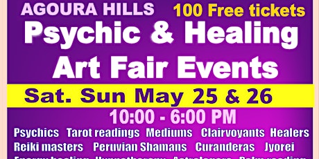 AGOURA HILLS CA - Psychic & Holistic Healing Art Fair Events May. 25 & 26