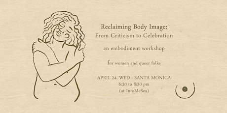 Reclaiming Body Image: From Criticism to Celebration, an embodiment session