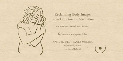 Reclaiming Body Image: From Criticism to Celebration, an embodiment session primary image