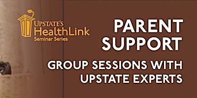 Imagen principal de Parent Support Group With Upstate Experts