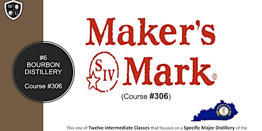 Image principale de Maker's Mark Brands Tasting Class B.Y.O.B. (Course #306)