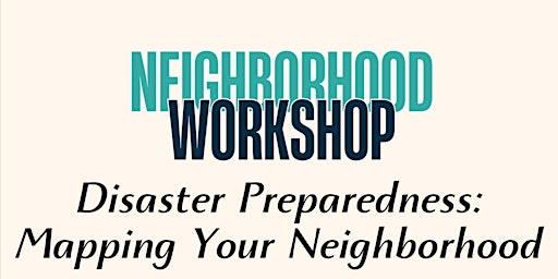 Primaire afbeelding van Neighborhood Workshop:  Mapping Your Neighborhood