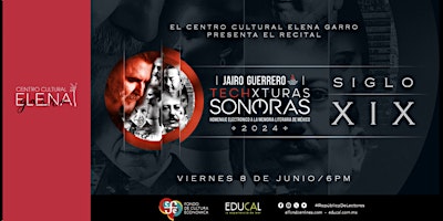 Imagem principal do evento Techxturas Sonoras 2024 presenta Siglo XIX - Centro Cultural Elena Garro