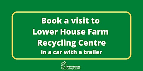 Lower House Farm (car & trailer only) - Tuesday 2nd April