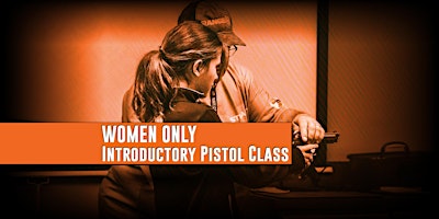 Hauptbild für Women Only Introductory Pistol