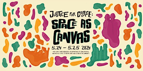Justice for George: Space As Canvas Day 1