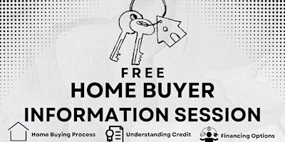 Hauptbild für Free Home Buyer Information Session