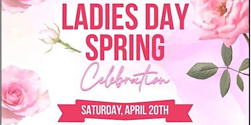 Primaire afbeelding van Ladies Day Spring Celebration: Mother's Day