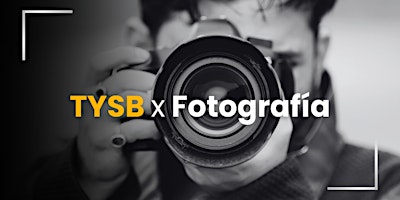 Imagem principal do evento TYSB x FOTOGRAFÍA WORLD PREMIERE